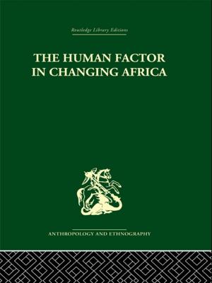 Cover of the book The Human Factor in Changing Africa by Julie Stone