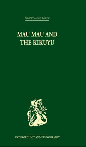 bigCover of the book Mau Mau and the Kikuyu by 