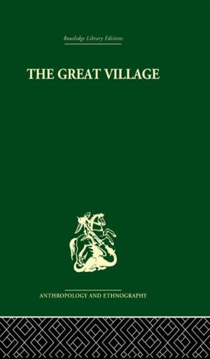 Cover of the book The Great Village by Liezel Anguelova