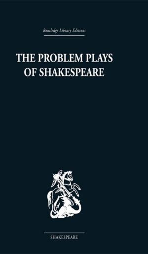 Cover of the book The Problem Plays of Shakespeare by Danny Méndez