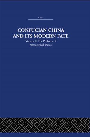 Cover of the book Confucian China and its Modern Fate by Adrian Wilson