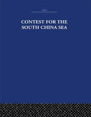 Cover of the book Contest for the South China Sea by Rupert Read