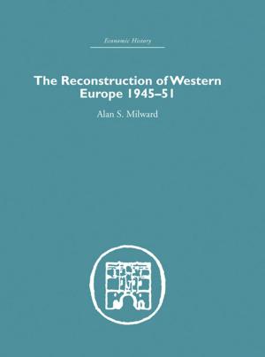 Book cover of The Reconstruction of Western Europe 1945-1951