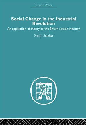Book cover of Social Change in the Industrial Revolution
