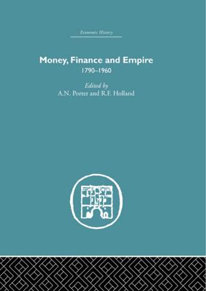 Cover of the book Money, Finance and Empire by Hilary Wyatt, Tim Amyes