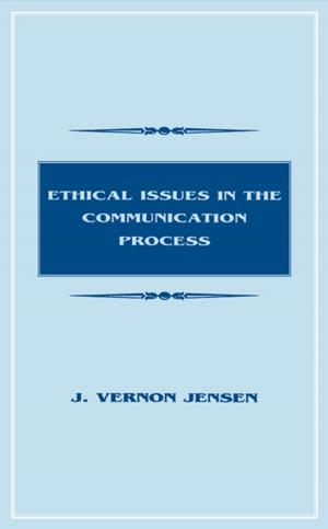 Book cover of Ethical Issues in the Communication Process