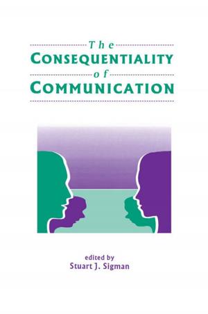 Cover of the book The Consequentiality of Communication by John Launer