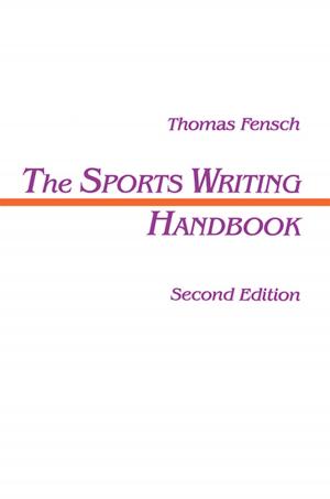 Cover of the book The Sports Writing Handbook by Paul C. Rosenblatt