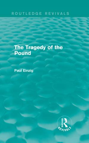 Book cover of The Tragedy of the Pound (Routledge Revivals)
