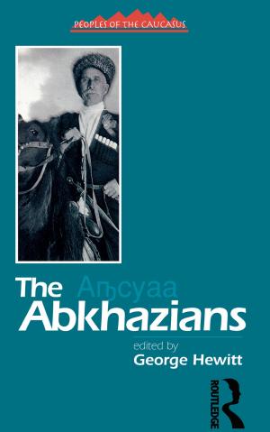 Cover of the book The Abkhazians by Carlos Alfaro-Zaforteza, Alan James, Malcolm H Murfett