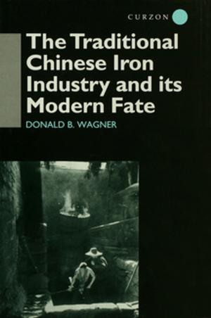 Cover of the book The Traditional Chinese Iron Industry and Its Modern Fate by Kristin Haugevik