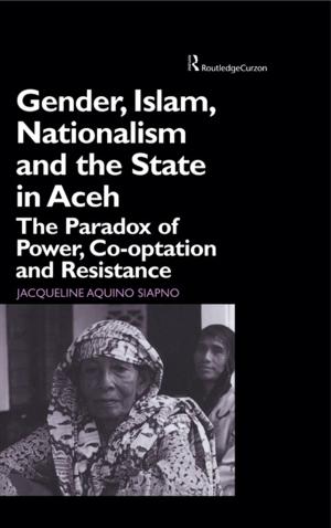 Book cover of Gender, Islam, Nationalism and the State in Aceh