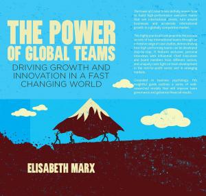 Cover of the book The Power of Global Teams by Dilek Pekdemir