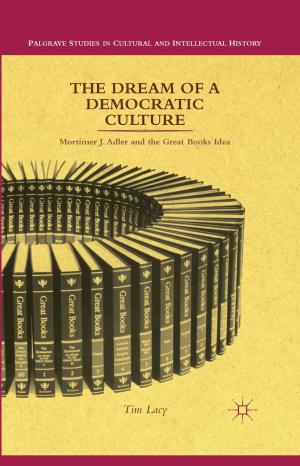 Cover of the book The Dream of a Democratic Culture by R. Whitaker, L. Cosgrove