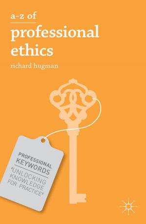 Book cover of A-Z of Professional Ethics