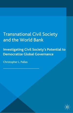 Cover of the book Transnational Civil Society and the World Bank by David J. Galbreath, Joanne McEvoy