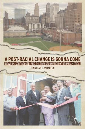Cover of the book A Post-Racial Change Is Gonna Come by A. Shay