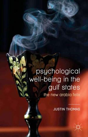 Cover of the book Psychological Well-Being in the Gulf States by M. Ketola