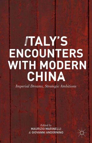 Cover of the book Italy’s Encounters with Modern China by J. LeBlanc, Carolyn M. Jones Medine