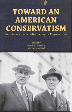 Cover of the book Toward an American Conservatism by Ms Joan van Emden