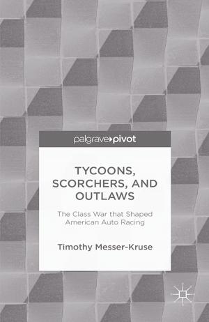 Cover of the book Tycoons, Scorchers, and Outlaws by P. Lemieux