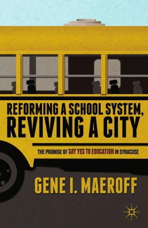 Cover of the book Reforming a School System, Reviving a City by Hisao Ishizuka