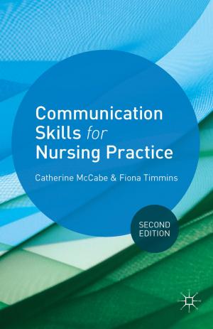 Cover of the book Communication Skills for Nursing Practice by Majella McFadden, Matthew McDonald, Brendan Gough