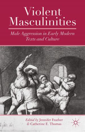 Cover of the book Violent Masculinities by M. Gunter