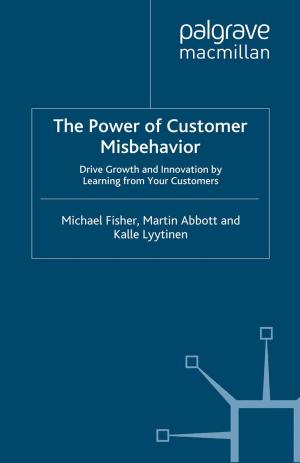 Cover of the book The Power of Customer Misbehavior by S. Pihlström