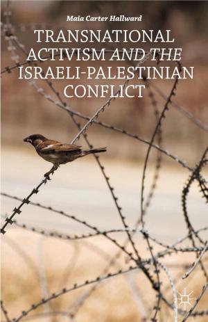 Cover of the book Transnational Activism and the Israeli-Palestinian Conflict by Richard Hugman