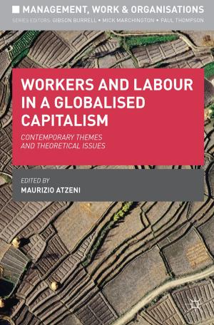 Cover of the book Workers and Labour in a Globalised Capitalism by Nigel Parton