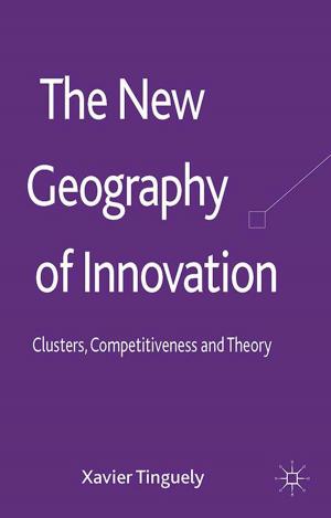 Cover of the book The New Geography of Innovation by Valeria P. Babini, Chiara Beccalossi, Lucy Riall
