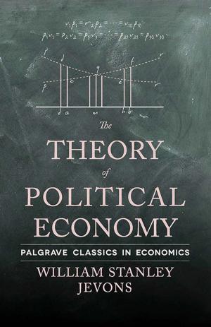Cover of the book The Theory of Political Economy by Dr Kevin Ewert