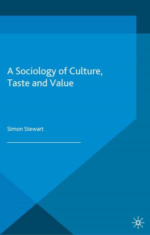Cover of the book A Sociology of Culture, Taste and Value by Colette Fagan, Maria González Menèndez, Silvia Gómez Ansón