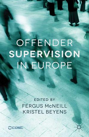 Cover of the book Offender Supervision in Europe by Tanya Fitzgerald, Elizabeth M. Smyth