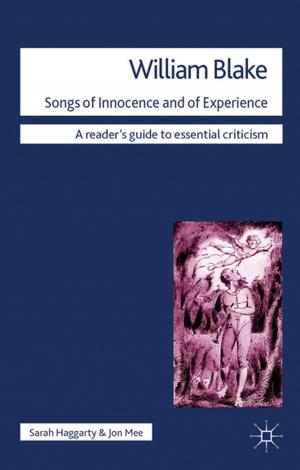 Cover of the book William Blake - Songs of Innocence and of Experience by Phillip Stephen Drury