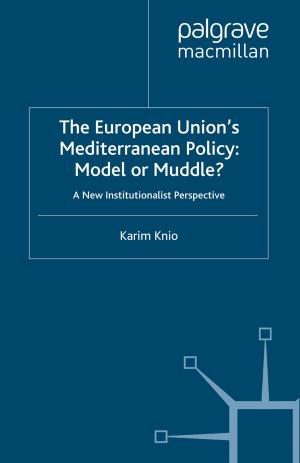 Cover of the book The European Union's Mediterranean Policy: Model or Muddle? by L. Talani