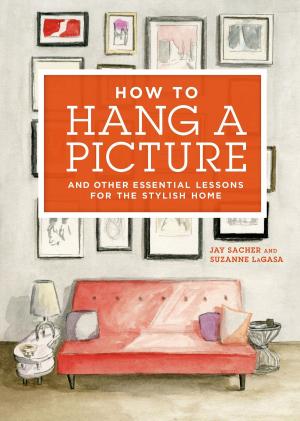 Cover of the book How to Hang a Picture by Ray Dudley, Randi Dudley