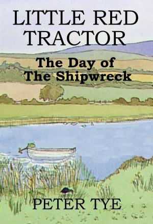 Cover of Little Red Tractor: The Day of the Shipwreck