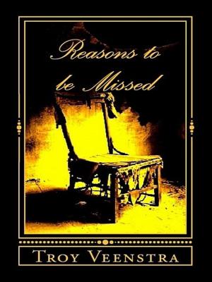 Cover of the book Reasons to be Missed by Charles Puccia