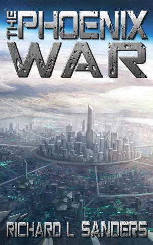 Cover of the book The Phoenix War by Jason E. Hamilton