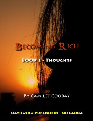 Cover of the book Becoming Rich : Book 1 - Thoughts by Emmett O'Brian