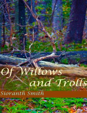 Cover of the book Of Willows and Trolls by Allen Ashley and Andrew Hook