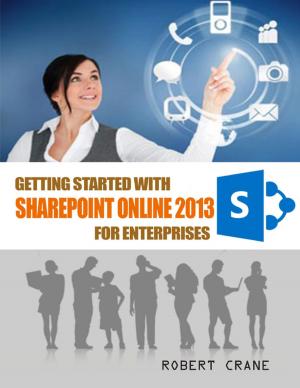 Cover of the book Getting Started With Sharepoint Online 2013 for Enterprises by Renzhi Notes