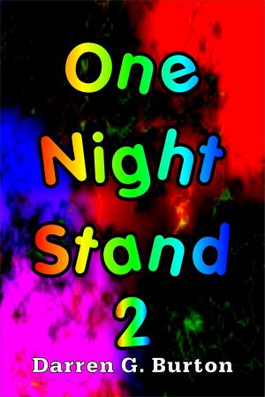 Cover of the book One Night Stand 2 by Darren G. Burton