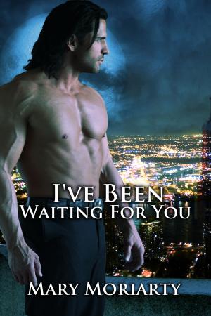 Cover of the book I've Been Waiting for You by Tessa Clarke