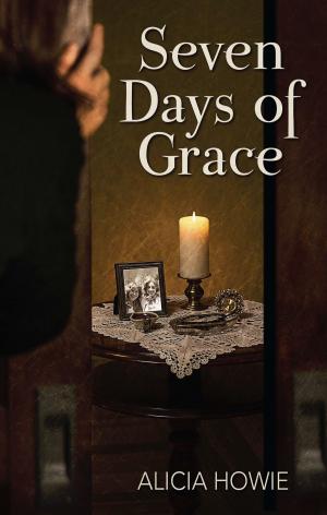 Cover of the book Seven Days of Grace by Jessica Peterson