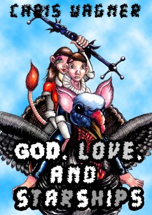 Cover of the book God, Love and Starships by S. R. Reed