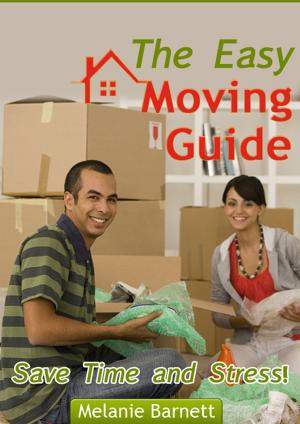 Cover of the book The Easy Moving Guide by Angie Plunkett