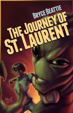 Cover of the book The Journey of St. Laurent by John G. Bluck